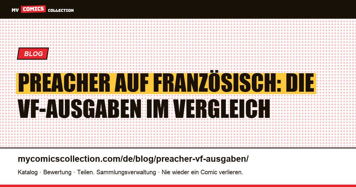 Preacher auf Französisch: alle VF-Ausgaben im Überblick, Artikelillustration
