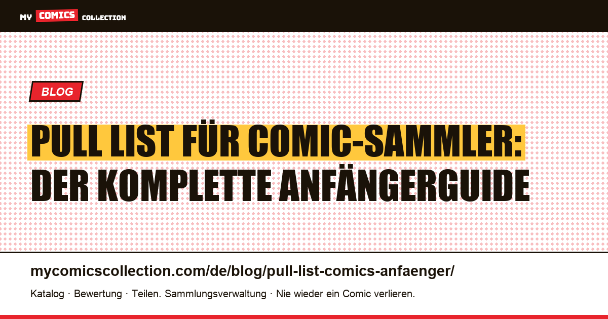 Pull List für Comics: Der Anfängerguide zum digitalen Vormerksystem, Artikelillustration