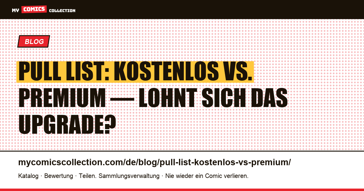 Comic Pull List: Serien verfolgen, 7 Tage kostenlos testen, Artikelillustration