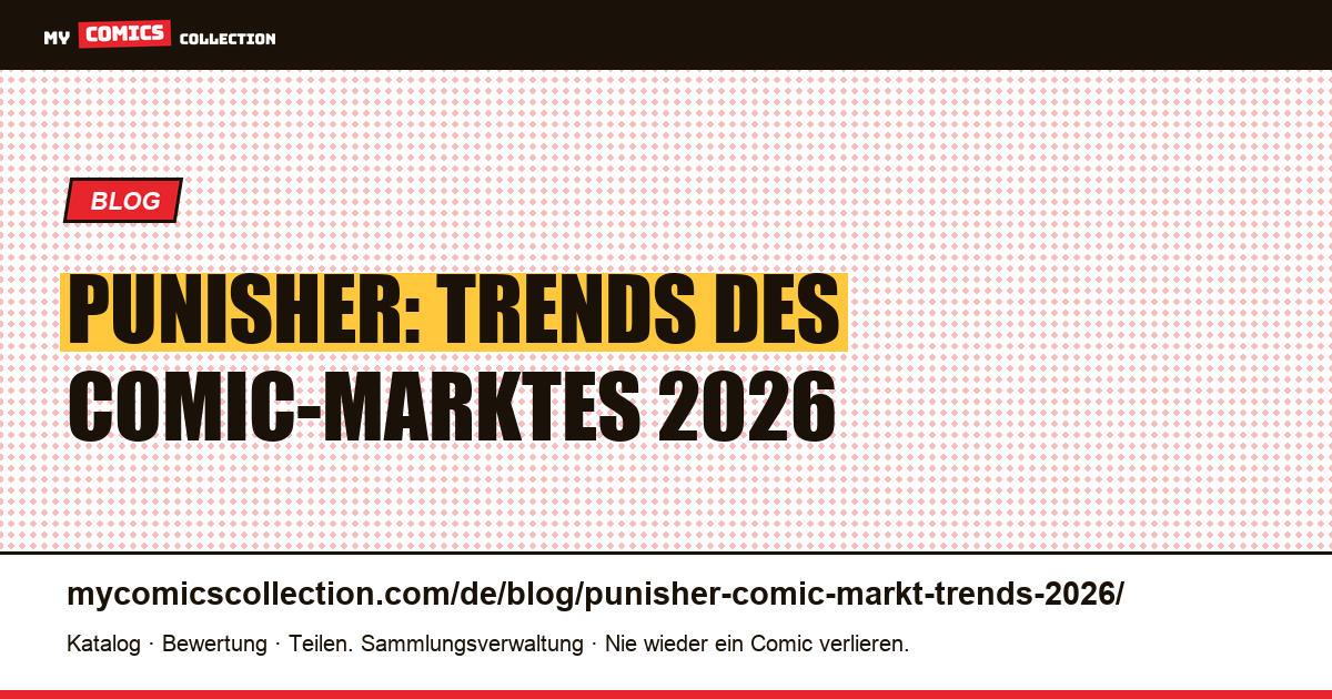 Der Punisher-Comic-Markt 2026: reale Trends und Bewertungen, Artikelillustration