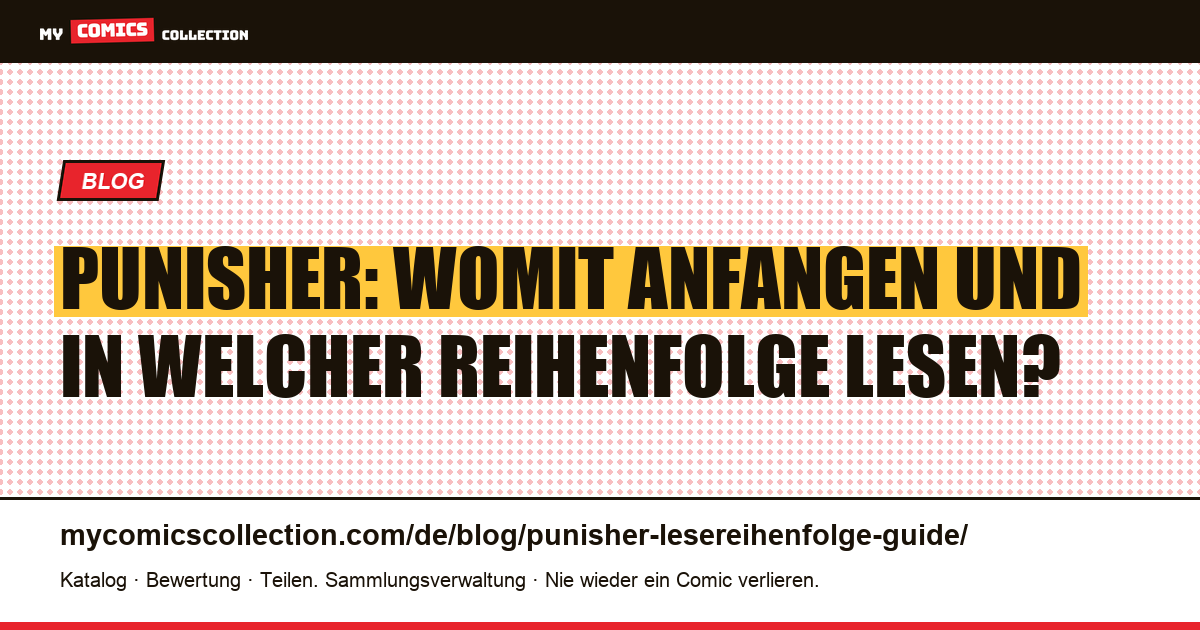 Punisher-Leseguide: Womit anfangen und in welcher Reihenfolge, Artikelillustration