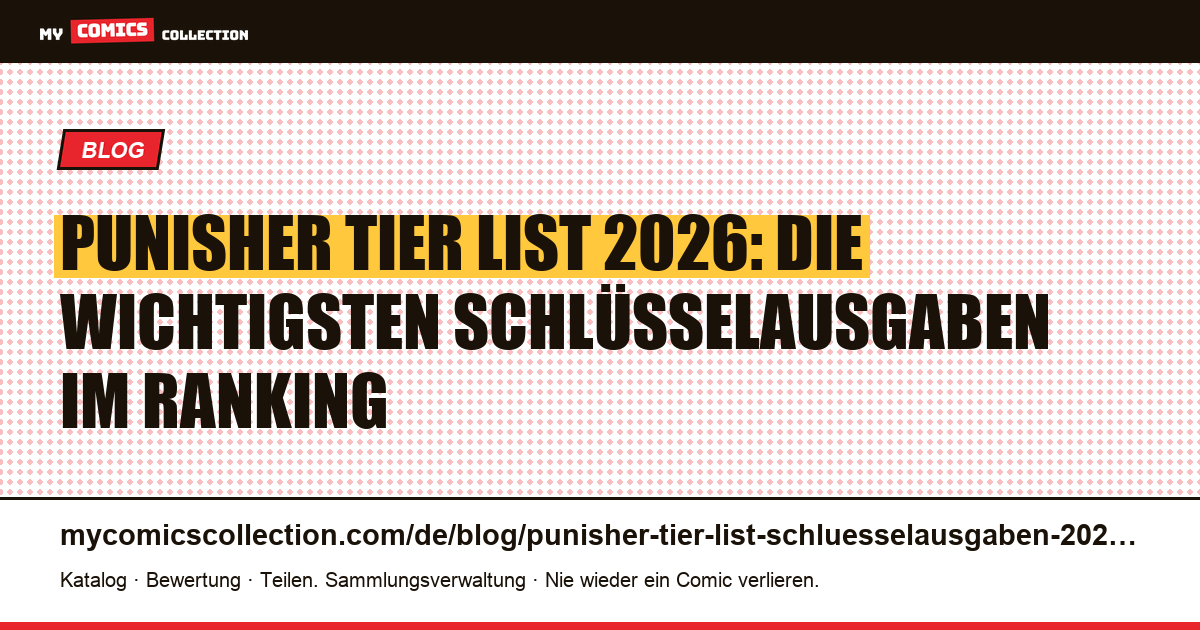 Punisher Tier List 2026: die Schlüsselausgaben von Frank Castle im Ranking, Artikelillustration