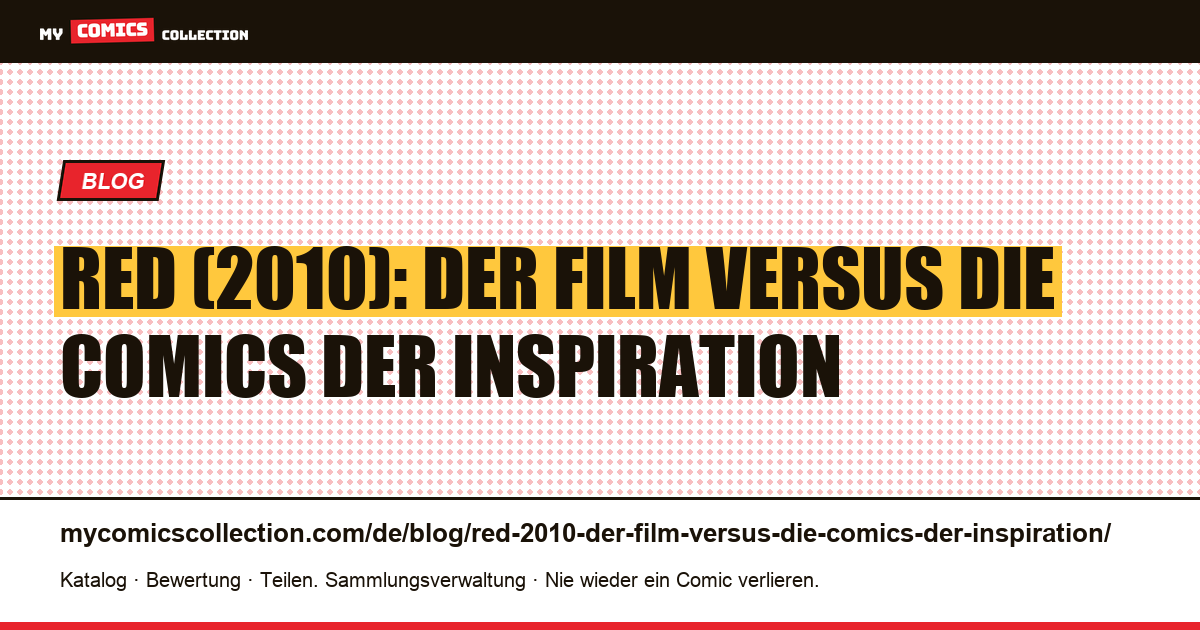 RED (2010): Der Film versus die Comics der Inspiration — Artikelillustration