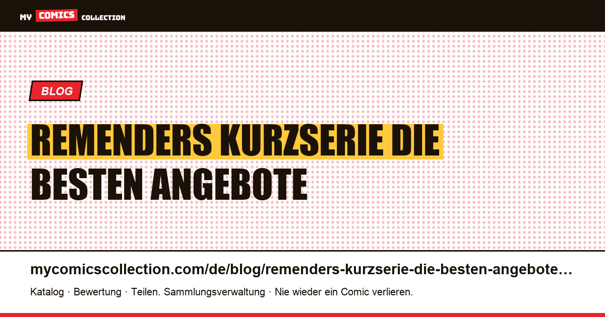 Remenders Kurzserie: die besten Angebote — Artikelillustration