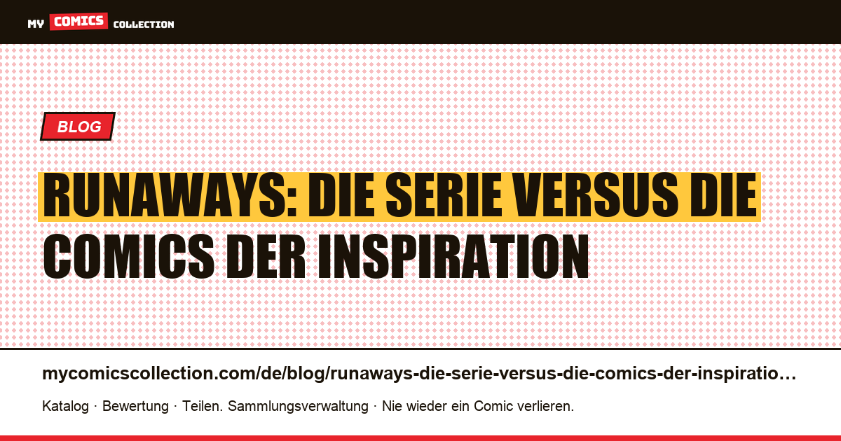 Runaways: Die Serie versus die Comics der Inspiration — Artikelillustration