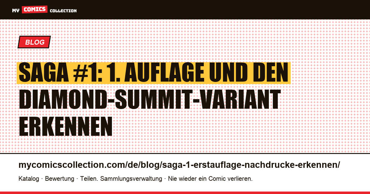 Saga #1: 1. Auflage von Nachdrucken unterscheiden (CGC-Ratgeber), Artikelillustration