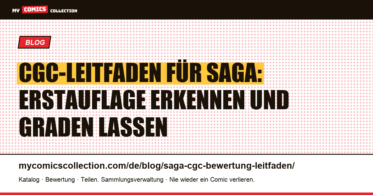 Saga-Comics graden lassen: Der komplette CGC-Leitfaden, Artikelillustration