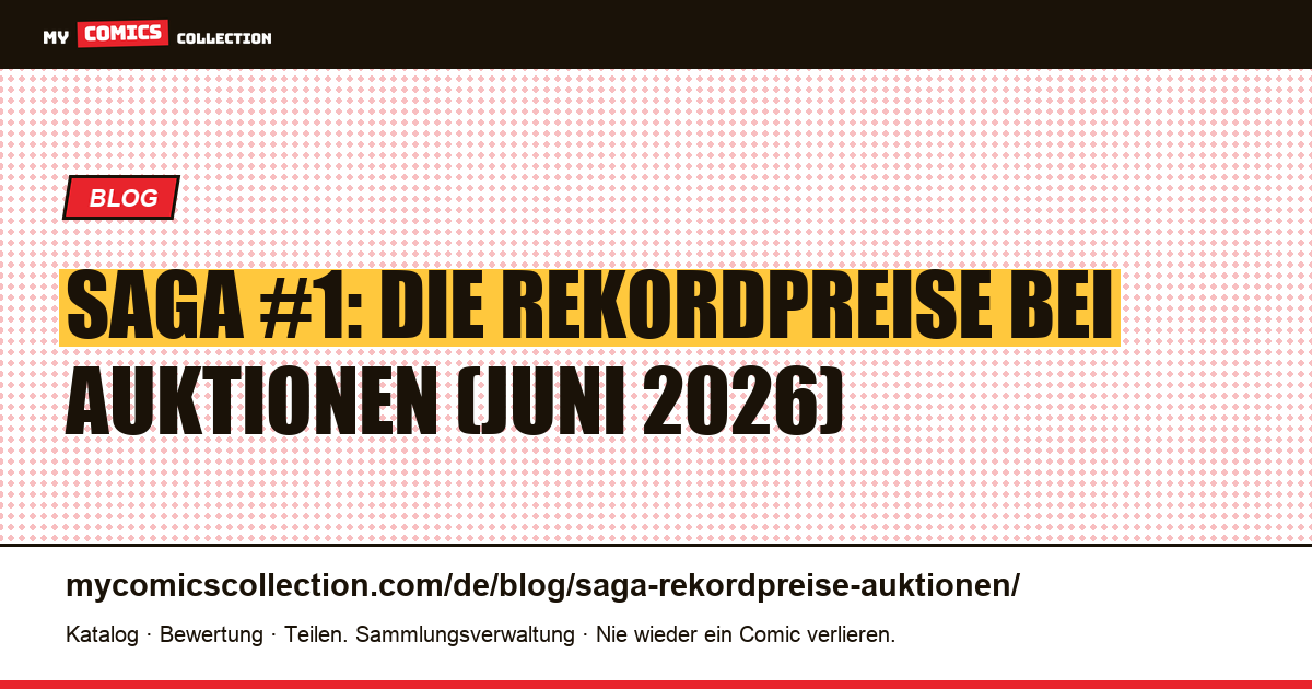 Saga: Rekordpreise bei Auktionen und reale Marktwerte (Juni 2026), Artikelillustration