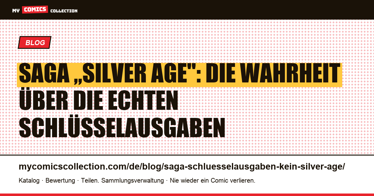 Schlüsselausgaben von Saga: warum es kein „Silver Age" Saga gibt, Artikelillustration