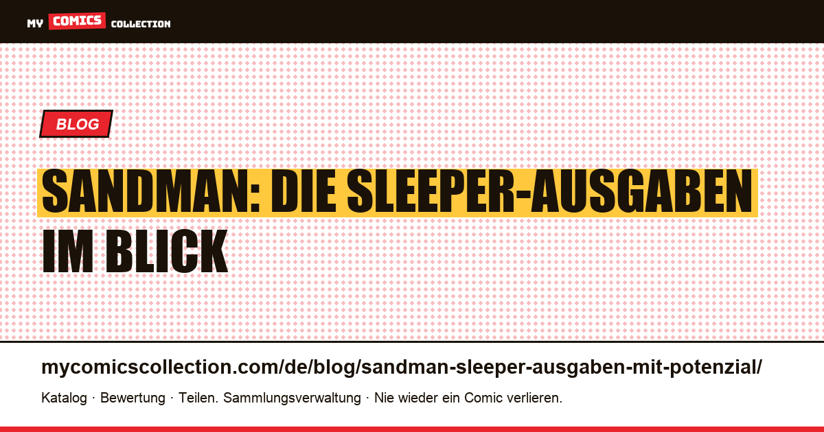 Sandman: die Sleeper-Ausgaben mit großem Potenzial, Artikelillustration