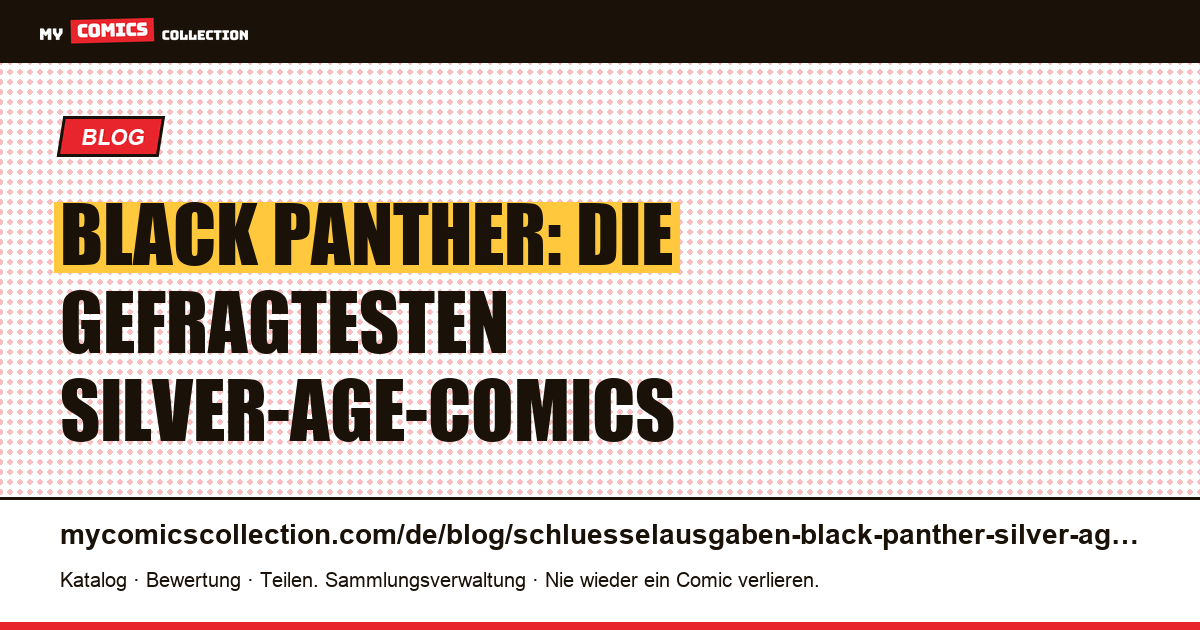Schlüsselausgaben Black Panther: die Grails des Silver Age, Artikelillustration
