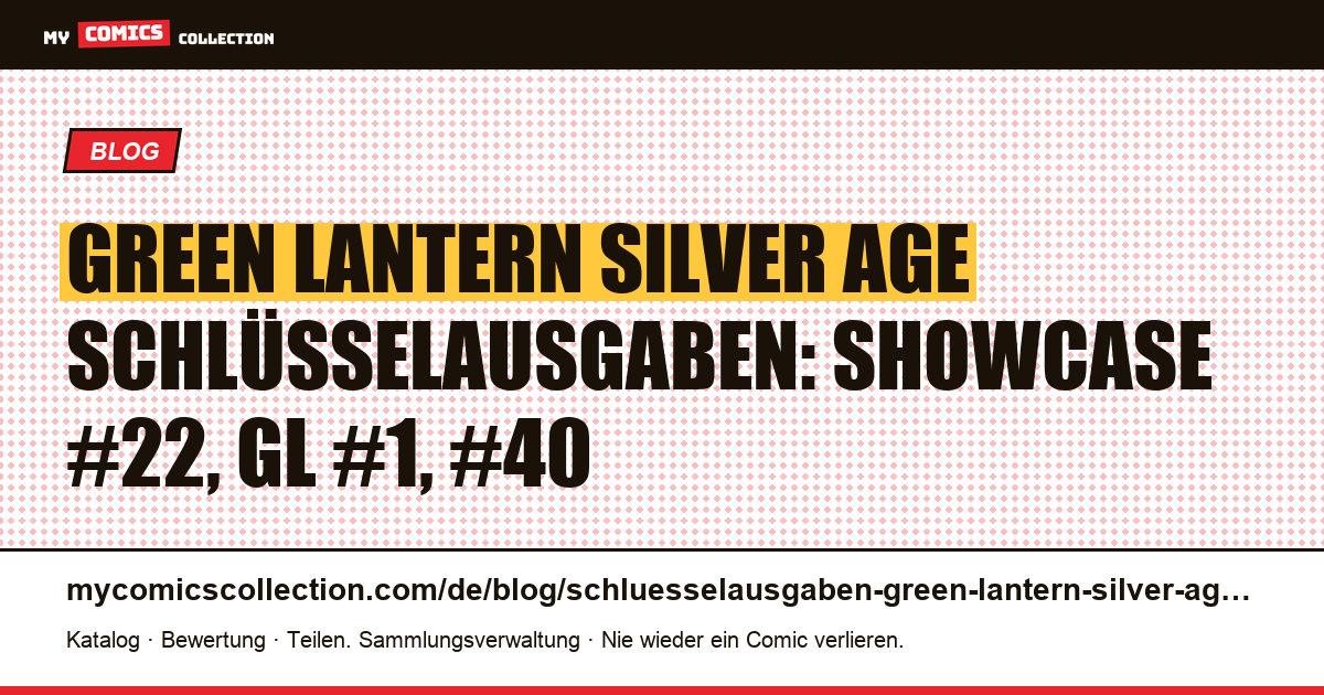 Green-Lantern-Schlüsselausgaben: die Grails des Silver Age, Artikelillustration