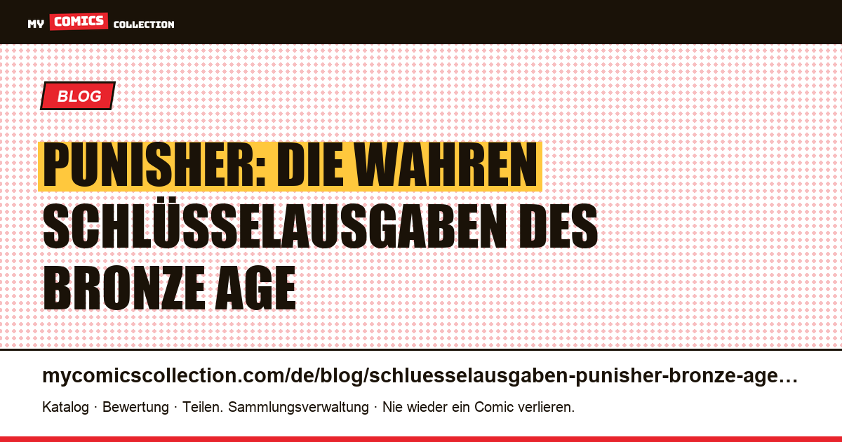 Die Schlüsselausgaben des Punisher im Bronze Age (1974-1985), Artikelillustration