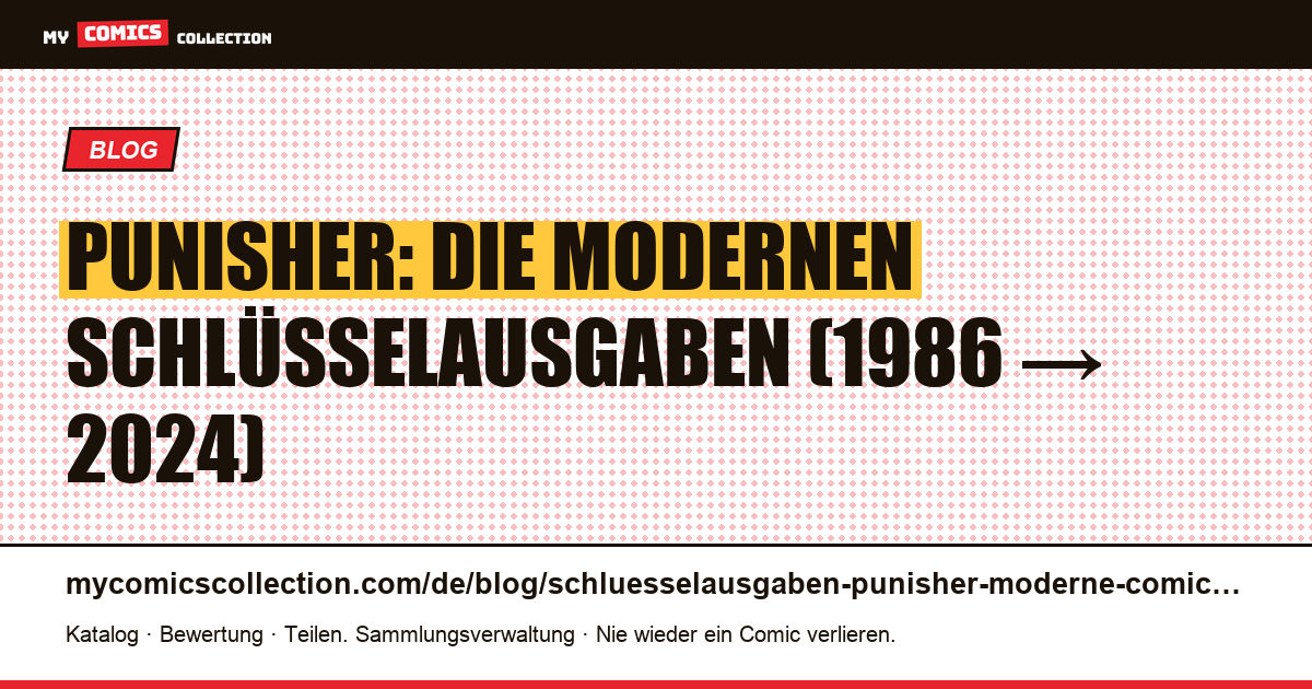 Schlüsselausgaben des modernen Punisher (1986 bis heute), Artikelillustration