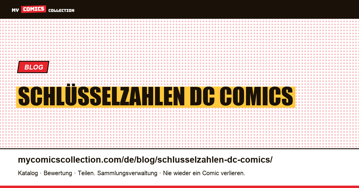 Schlüsselzahlen DC Comics — Artikelillustration