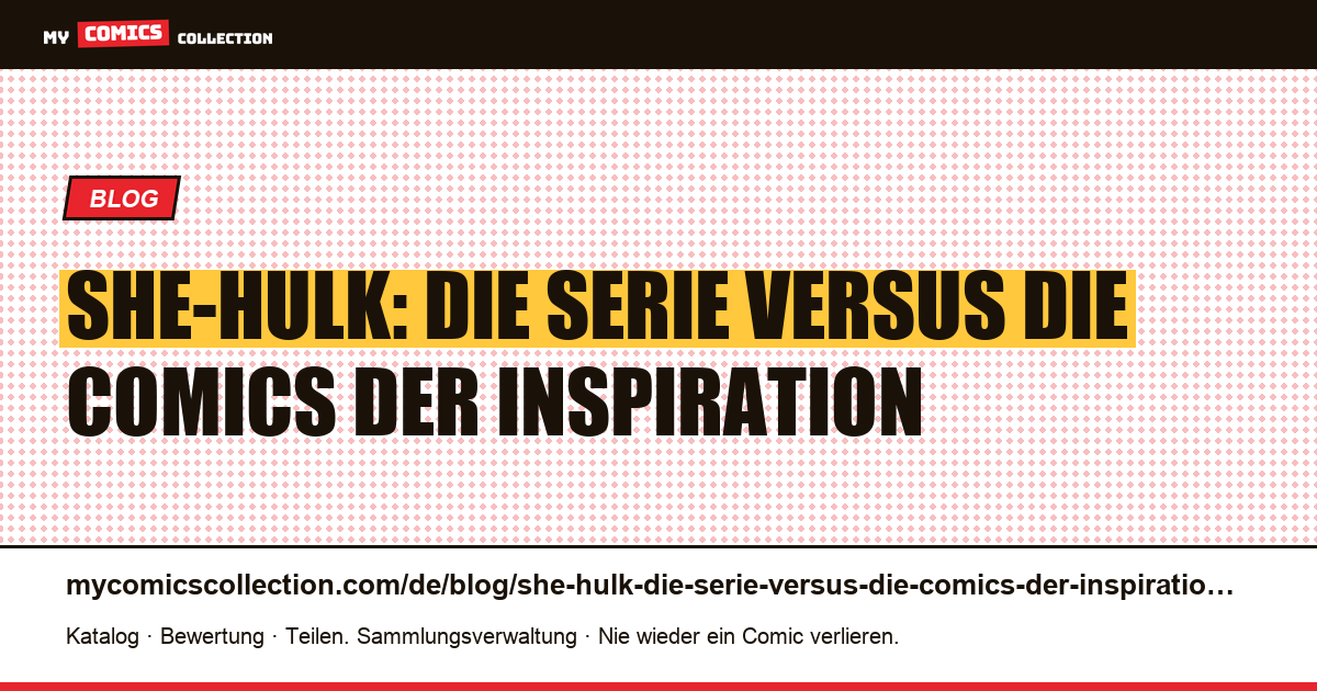 She-Hulk: die Serie versus die Comics der Inspiration — Artikelillustration