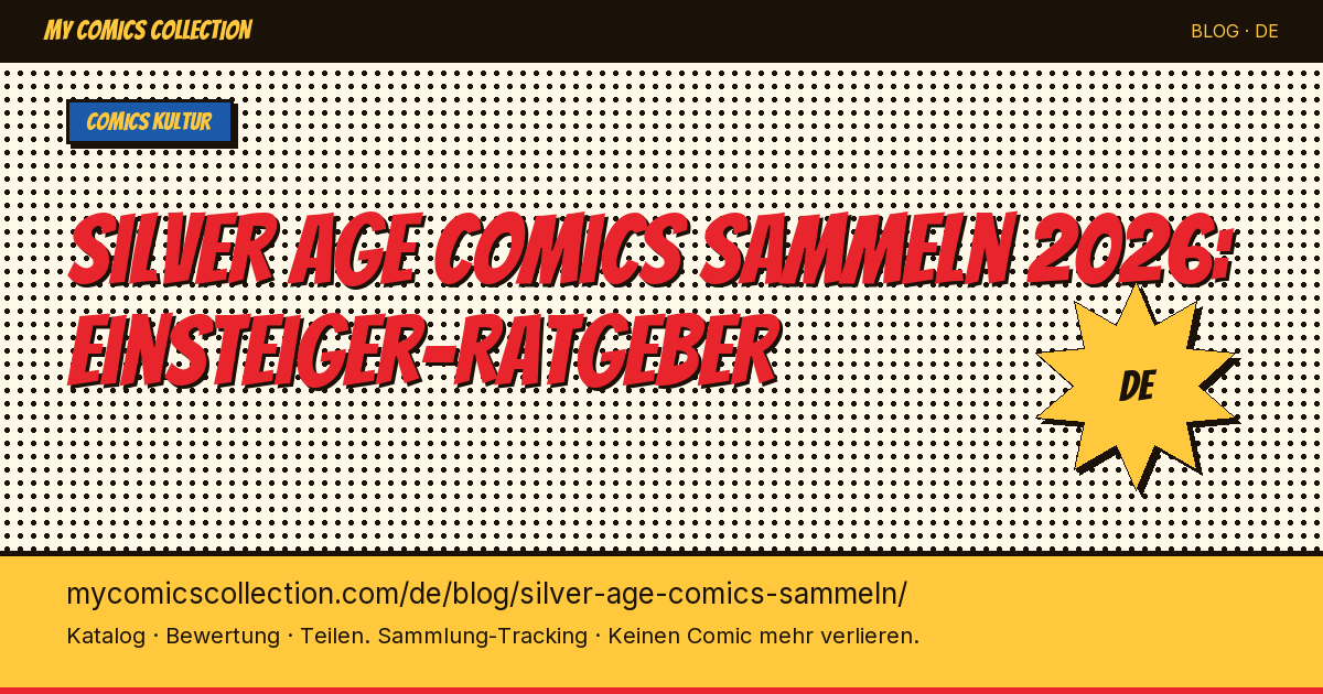 Silver Age Comics sammeln: Praxis-Ratgeber 2026 — Artikel-Illustration