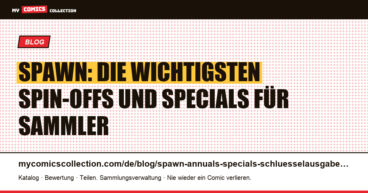 Spawn: die wichtigsten Spin-offs, Specials und One-Shots für Sammler, Artikelillustration