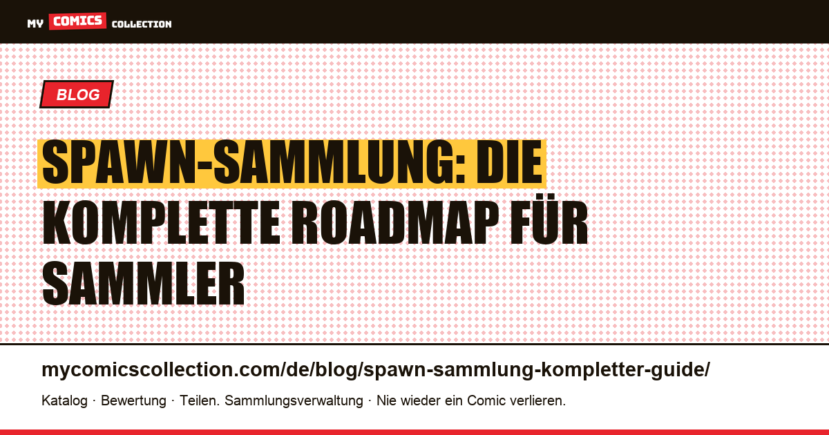 Spawn-Sammlung: der komplette Guide (Schlüsselausgaben, reale Preise und Spin-offs), Artikelillustration