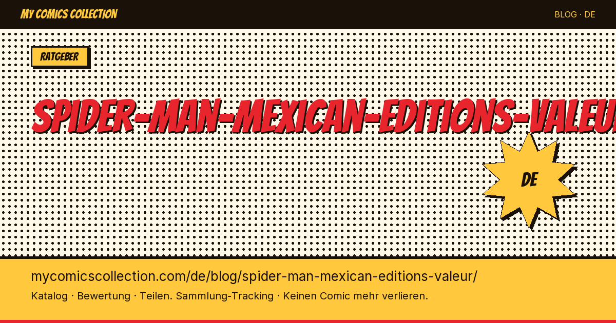 Spider-Man Mexikanische Ausgaben: Wert — Artikelillustration