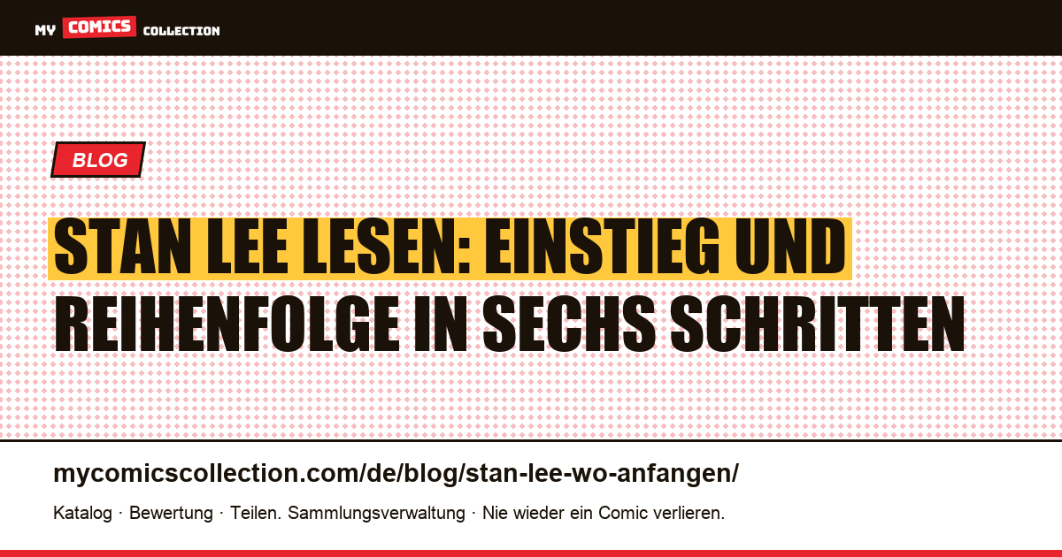 Stan Lee lesen: wo anfangen, in sechs Schritten, Artikelillustration