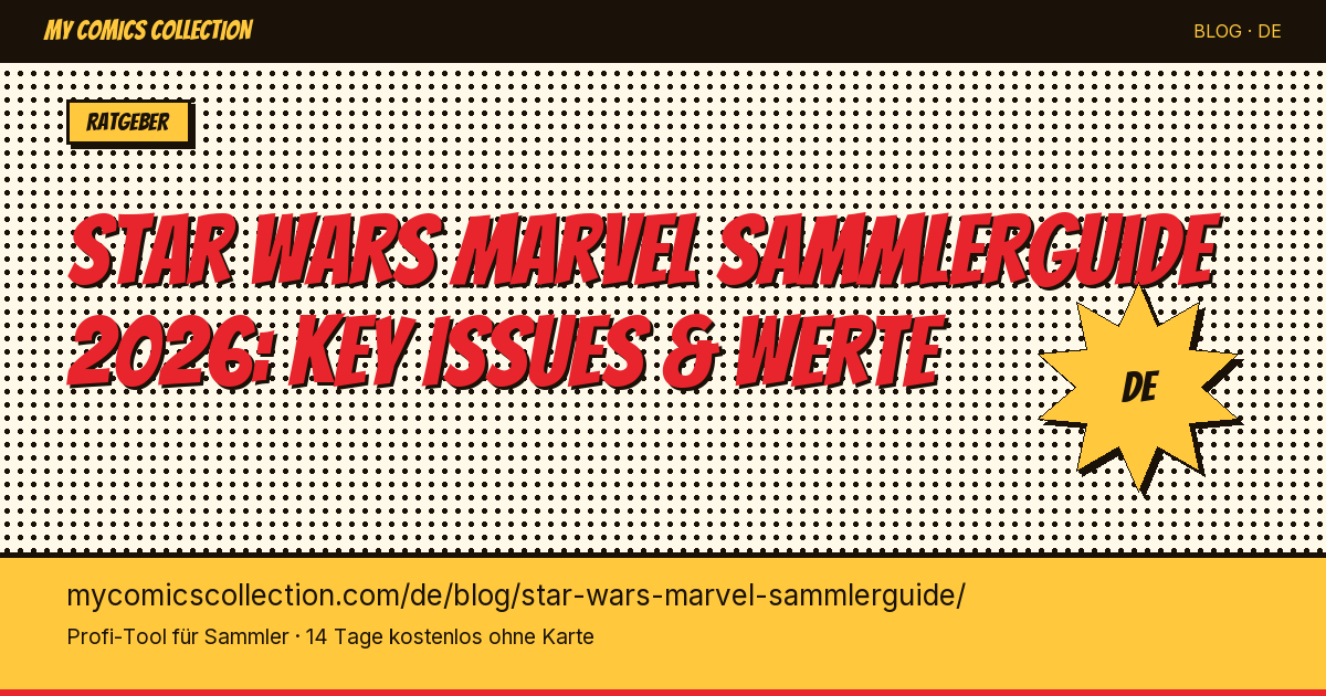 Star Wars Marvel Sammlerguide: 1977-1986 & 2015+ sammeln — Artikel-Illustration