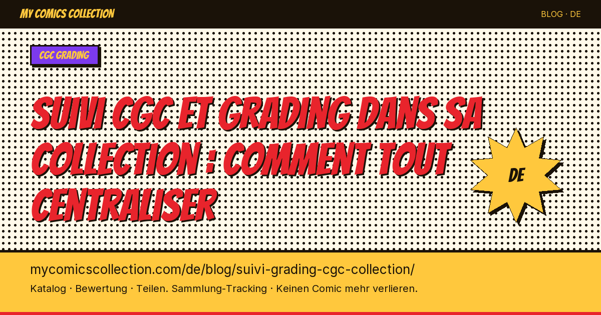 CGC-Tracking und Grading in der eigenen Sammlung: So behältst du alles im Blick — Artikelillustration