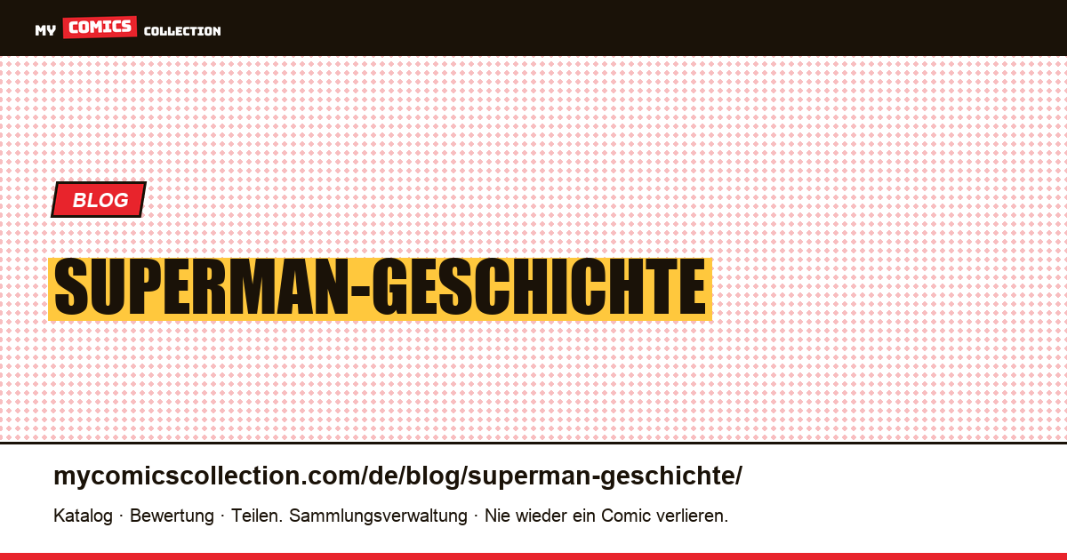 Superman-Geschichte — Artikelillustration