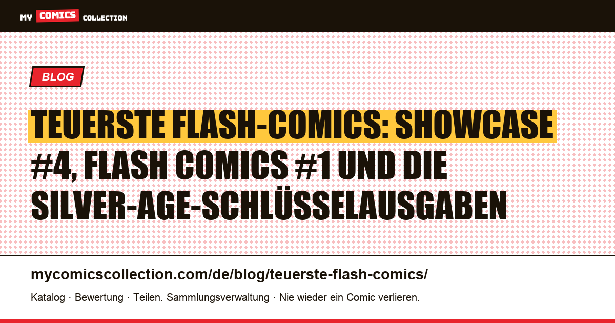 Die teuersten Flash-Comics: reale Werte und Auktionsrekorde, Artikelillustration