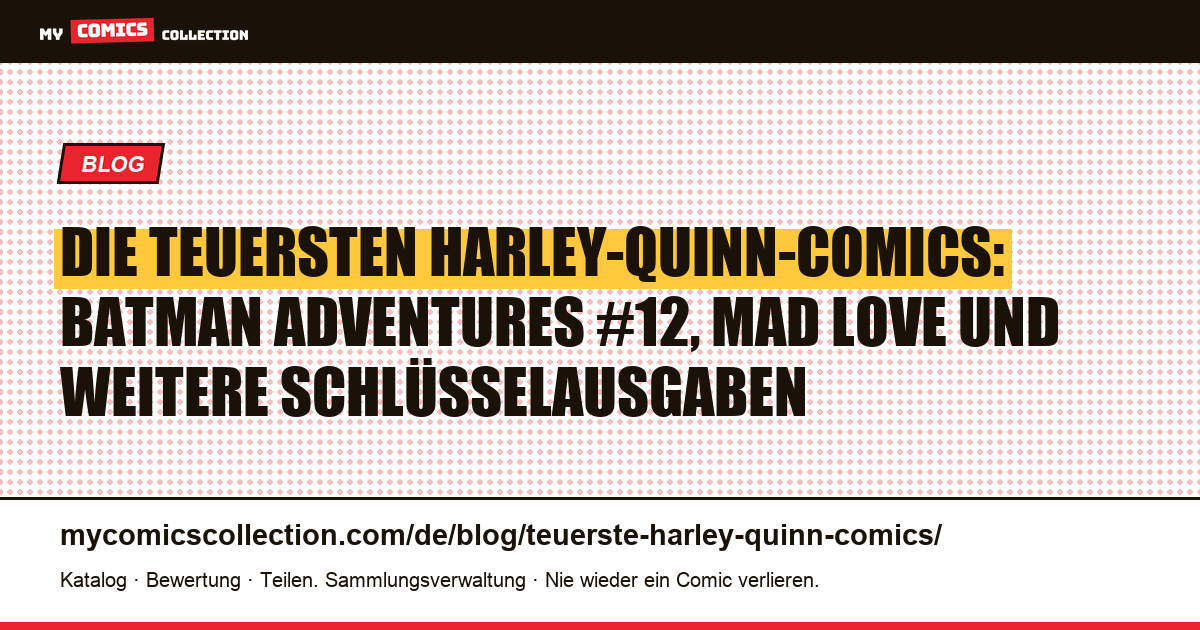 Die teuersten Harley-Quinn-Comics: Rangliste und Marktwerte (2026), Artikelillustration