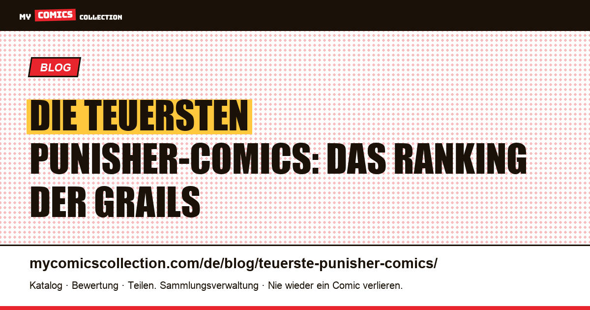 Die teuersten Punisher-Comics: das Ranking der Grails, Artikelillustration
