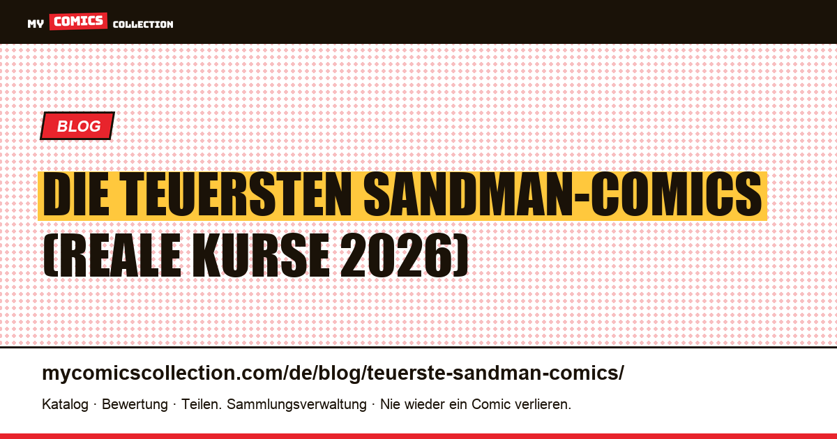 Die teuersten Sandman-Comics: das Ranking (reale Kurse), Artikelillustration