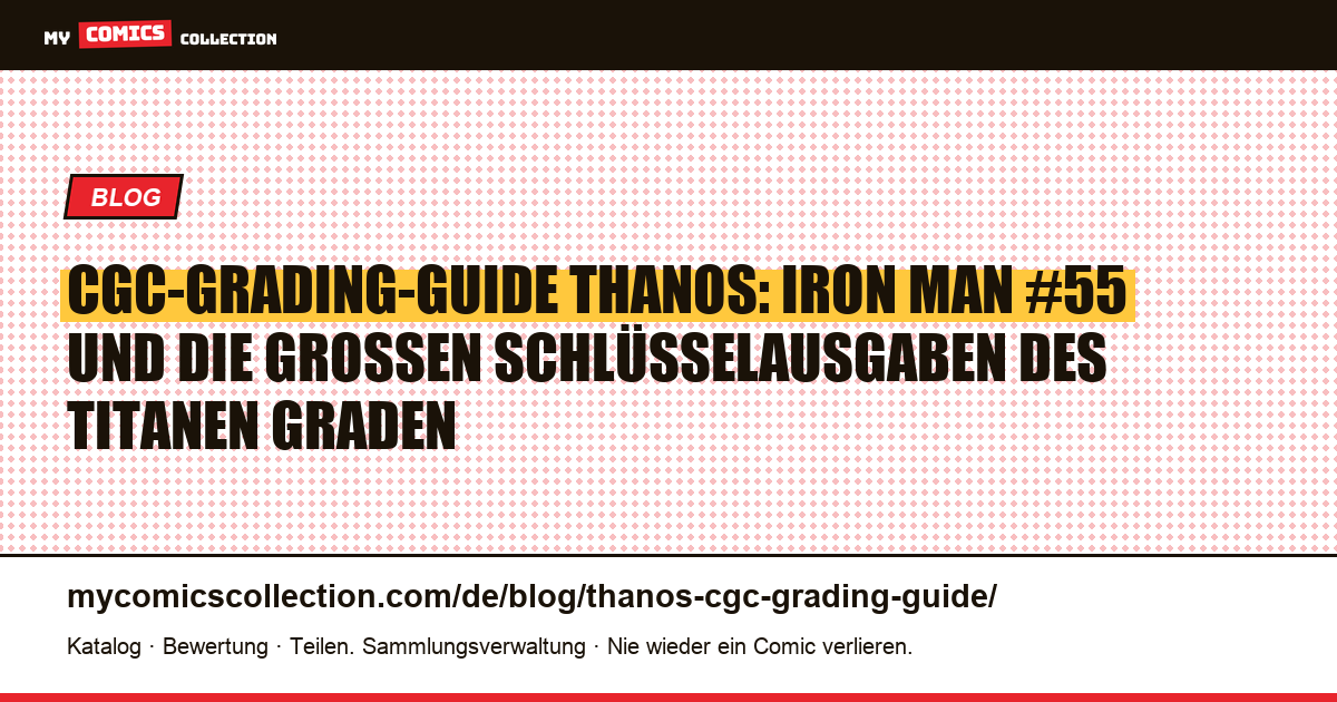 CGC-Grading-Guide für Thanos-Comics: Was lohnt sich zu graden und zu welchem Preis, Artikelillustration