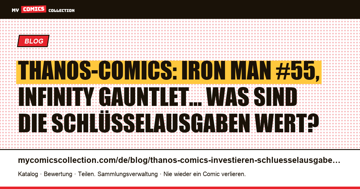 In Thanos-Comics investieren: Welche Schlüsselausgaben sind wertvoll?, Artikelillustration