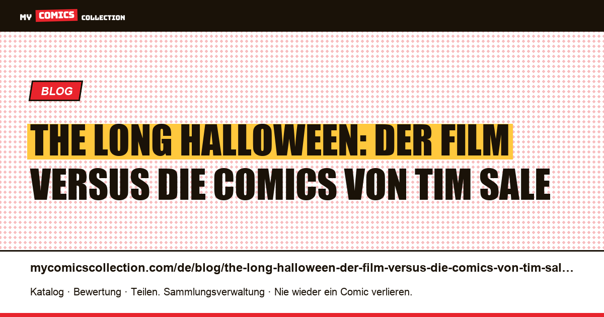 The Long Halloween: der Film versus die Comics von Tim Sale — Artikelillustration