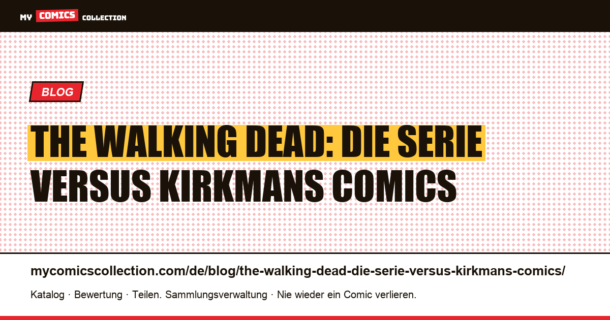 The Walking Dead: Die Serie versus Kirkmans Comics — Artikelillustration