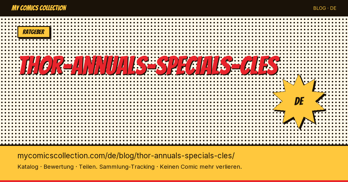 Thor Annuals & Specials: Die wichtigsten Schlüsselausgaben — Artikelillustration