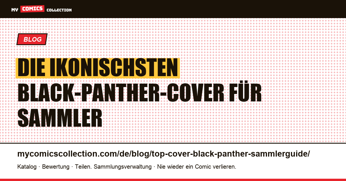 Die ikonischsten Black-Panther-Cover (und was sie wert sind), Artikelillustration