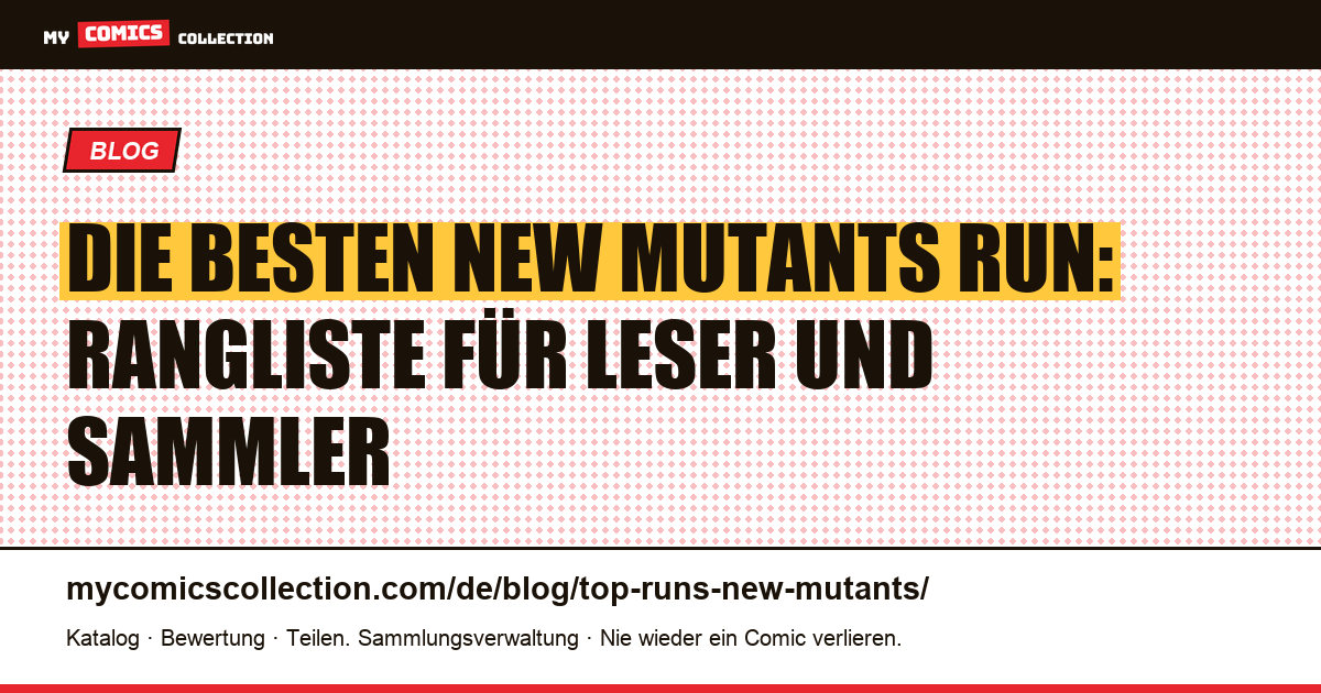Die besten run von New Mutants: Rangliste für Leser und Sammler, Artikelillustration