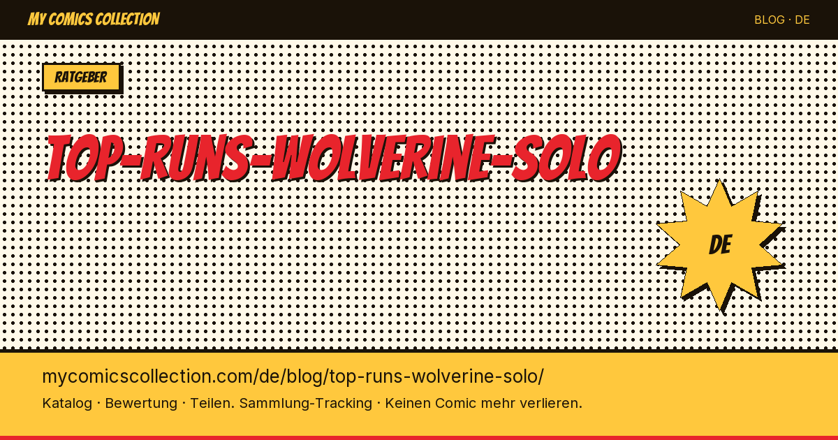 Die besten Solo-Runs von Wolverine — Artikelillustration