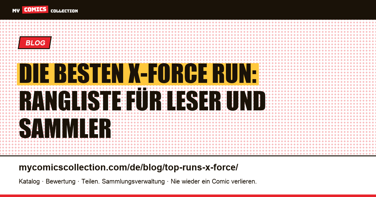 Die besten X-Force run: Rangliste für Leser und Sammler, Artikelillustration
