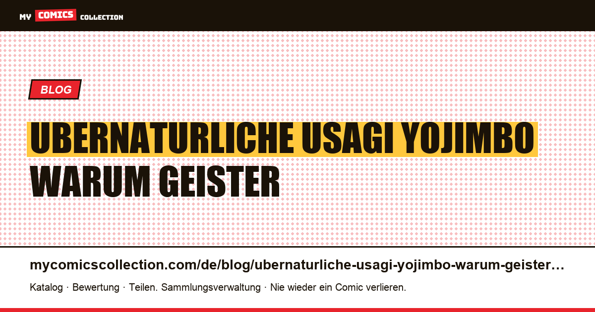 Das Übernatürliche in Usagi Yojimbo: Warum die Geister kein Aufbruch sind — Artikelillustration