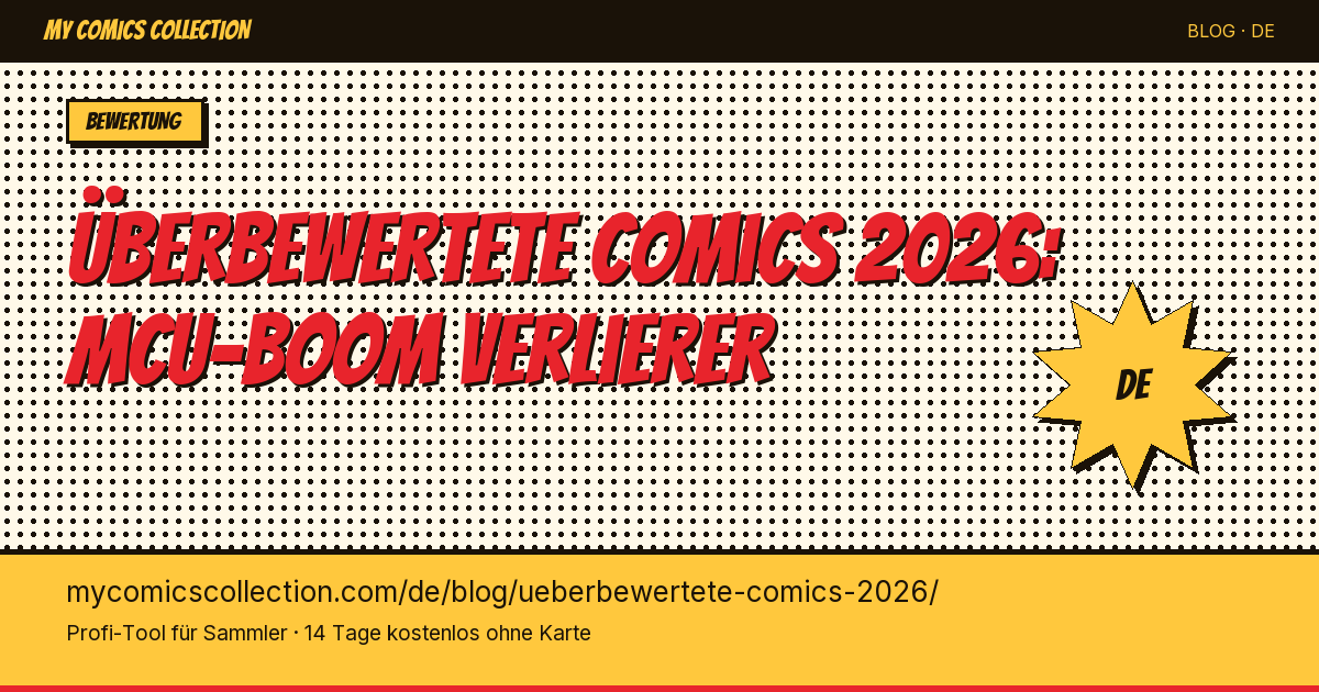 10 überbewertete Comics, die Sammler zu kaufen bereuen — Artikel-Illustration