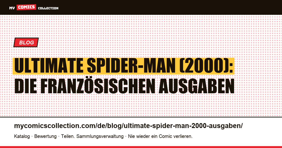 Ultimate Spider-Man (2000): die französischen Ausgaben, Artikelillustration