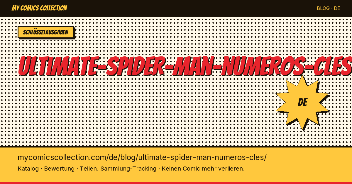 Ultimate Spider-Man: Die wichtigsten Schlüsselausgaben — Artikelillustration