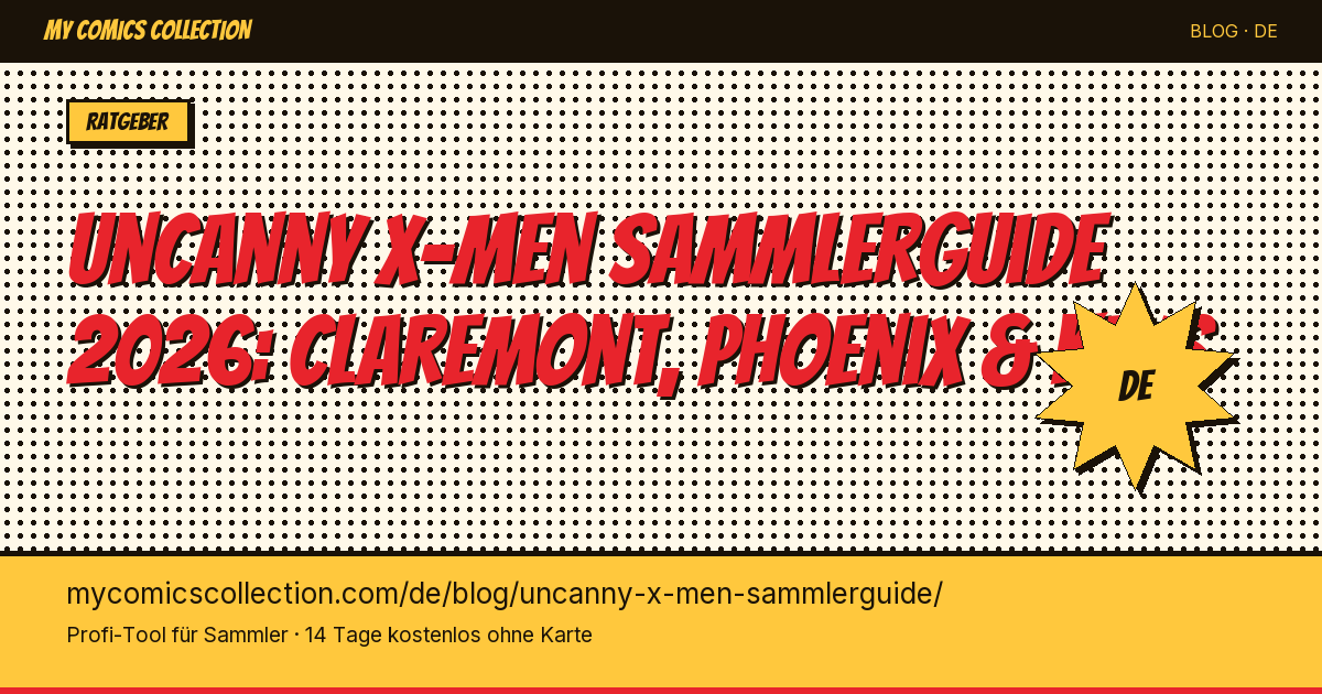 Uncanny X-Men Sammlerguide: Deine Sammlung richtig aufbauen — Artikel-Illustration