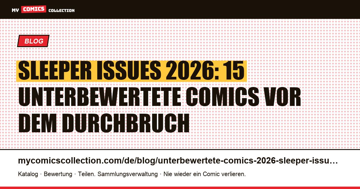 Unterbewertete Comics 2026: die 15 wichtigsten Sleeper Issues, Artikelillustration