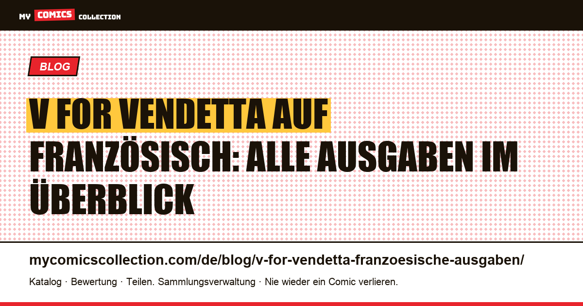 V for Vendetta auf Französisch: die Ausgaben im Überblick, Artikelillustration