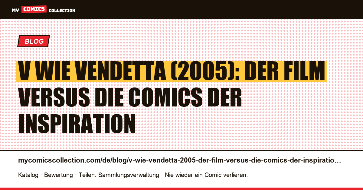 V wie Vendetta (2005): Der Film versus die Comics der Inspiration — Artikelillustration