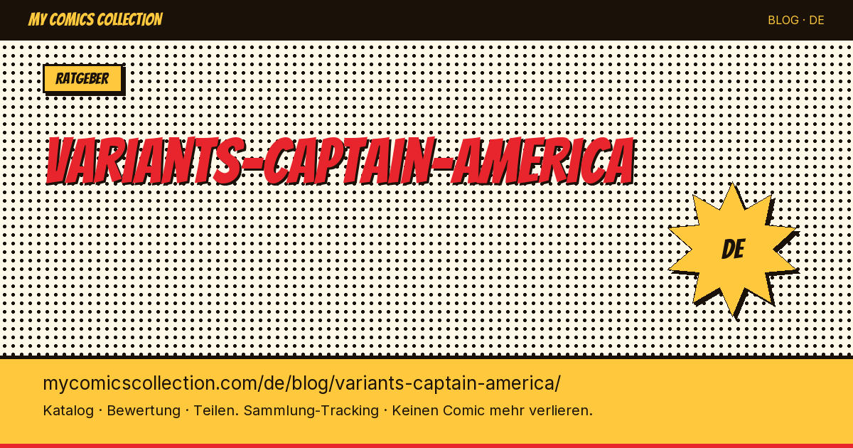 Captain America Varianten: Der große Sammlerguide — Artikelillustration